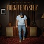 Forgive Myself