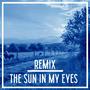 The Sun In My Eyes Remix