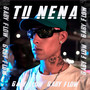 Tu Nena (Explicit)