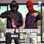 Golf and Canoeing (feat. Kilo Jugg) [Explicit]