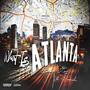 What Is Atlanta (feat. Woosa Li) [Explicit]