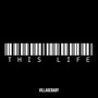 This Life (Explicit)