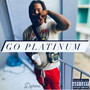 Go Platinum (Explicit)