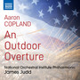 Copland, A.: Outdoor Overture (An) (National Orchestral Institute Philharmonic, Judd)