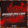 Arrasta pra Cima (Explicit)