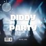 Diddy Party (Explicit)