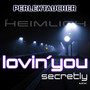 Heimlich (Lovin’ You Secretly Mix)