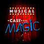 Musical Cast Magic