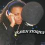 4GIVEN STORIES (Explicit)