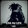 Live My Life (feat. Strawhat Trop & Mr Kuzh) [Explicit]