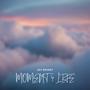 Moment 4 Life (Explicit)