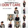 I Dont Care (feat. Carol Riddick)