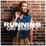 Running on Empty (Acoustic Version)