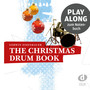 The Christmas Drum Book (Playalong)