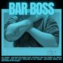 BAR BOSS (feat. HOUP) [Explicit]