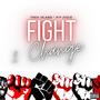 Fight 2 Change (feat. RIP Jozie) [Explicit]