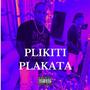 Plikiti Plakata (feat. La Chuky Black) [Explicit]