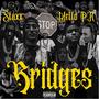 Bridges (feat. Staxx) [Explicit]