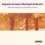 Obras para orquesta de compositores rosarinos