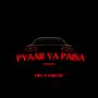 Pyaar Ya Paisa (feat. Ankush)