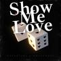 Show Me Love (feat. KayGatsby) [Explicit]