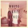 White Picket Fence