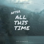 After All This Time