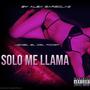 Solo me llama (feat. Joniel el del poder official & alex gargolas)