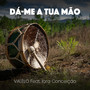 Dá-Me a Tua Mão (Explicit)