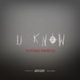 U Know (Explicit)