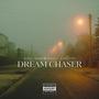 Dream Chaser (feat. Ricky Zanotti) [Explicit]