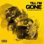 TILL I'M GONE (feat. Young Drummer Boy) [Explicit]