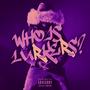 Who Is Lurkers? (Explicit)