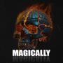 Magically (Explicit)