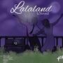 Lalaland (secrets) (feat. Giss Gacitúa, Richard Miller, Geniuh & Sero)