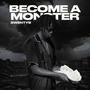 Become a Monster (Explicit)