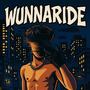 WUNNARIDE (feat. Zion Green & SätürnCħiłd) [Explicit]