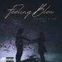 Feeling Blew (feat. OTB Loski) [Explicit]