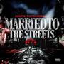 Married to the Streets (feat. YC4, Mr. Eastside & Glizzy Grey) [Explicit]