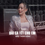 Bài Ca Tết Cho Em (Rumba)