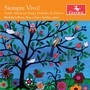 Siempre Vivo!: South American Songs, Preludes & Dances