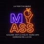 My Ass (feat. Mvp La Vuelta, Harrayao Rd, Azulema, young capo & La Via) [Explicit]