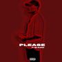 PLEASE (feat. Mia Blanco) [Explicit]