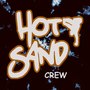 Hot Sand Crew