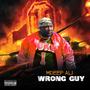 Wrong Guy (Explicit)