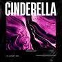 Cinderella (feat. Demolition AA) [Explicit]