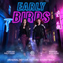 EARLY BIRDS (ORIGINAL MOTION PICTURE SOUNDTRACK)