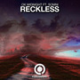 Reckless