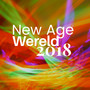 New Age Wereld 2018 - Lijst van de Beste Nummers aan Yoga, Meditatie en Spirituele Oefeningen