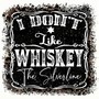 I Don't Like Whiskey